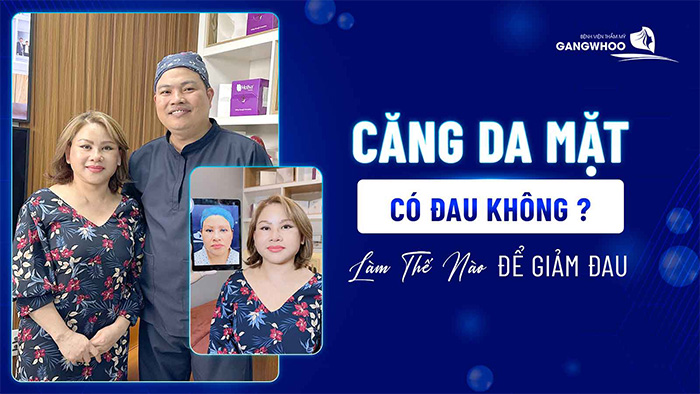 Căng Da Mặt Có Đau Không