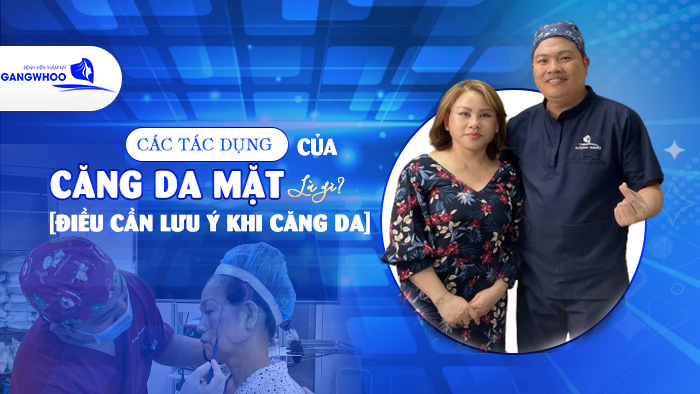 Các Tác Dụng Của Căng Da Mặt